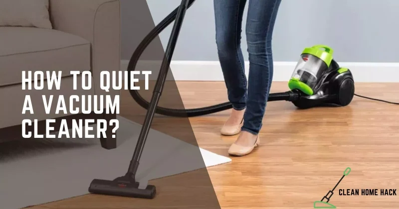 How to Quiet a Vacuum Cleaner