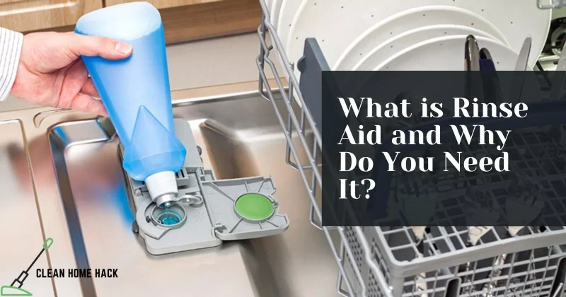 What is Rinse Aid and Why Do You Need It