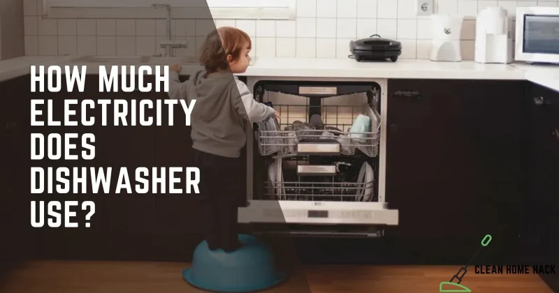 How Much Electricity Does Dishwasher Use