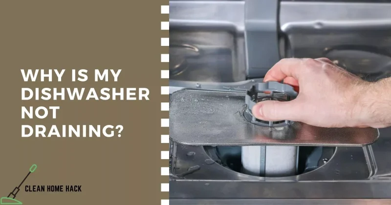 Why is My Dishwasher Not Draining