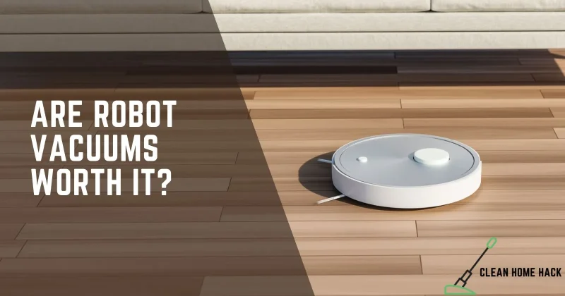 Are Robot Vacuums Worth it